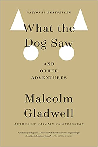 What the Dog Saw: and other adventures